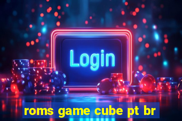 roms game cube pt br